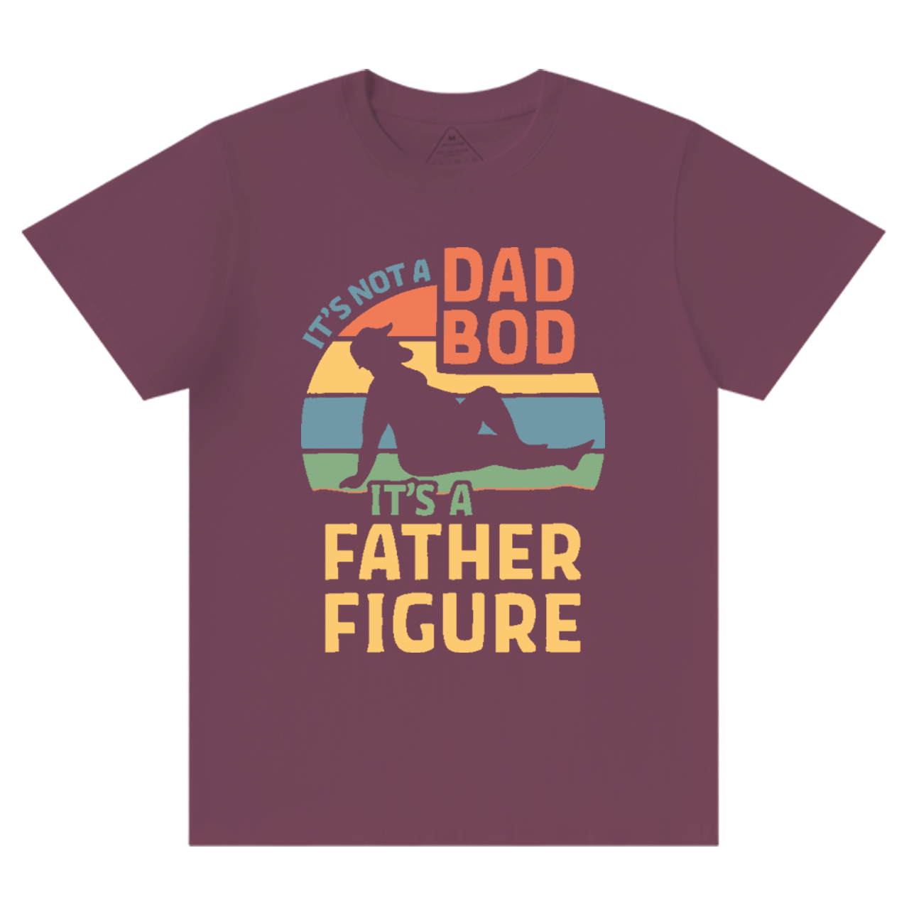 It's Not A Dad Bod It's A Father Figure T-shirt