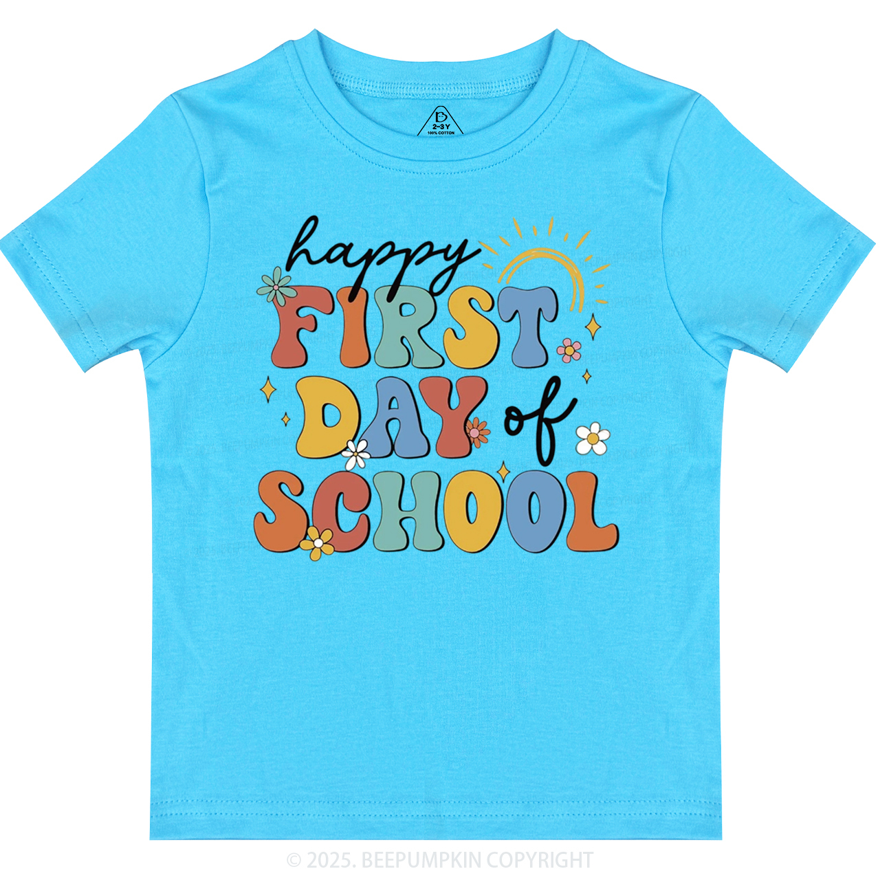 Happy First Day Of School Toddler&Kid's Tees Beepumpkin