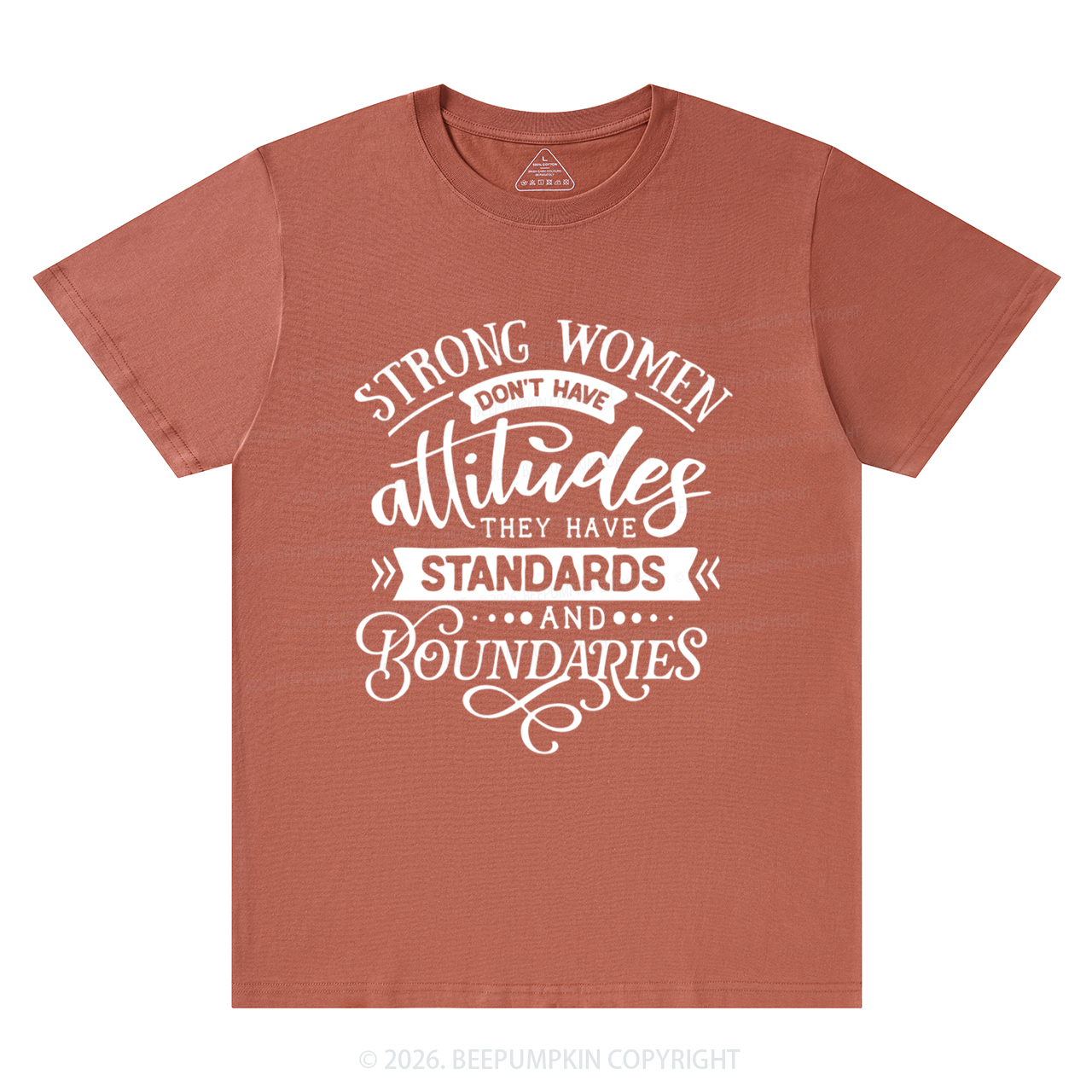 Strong Women Don't Have Attitudes T-Shirts Beepumpkin