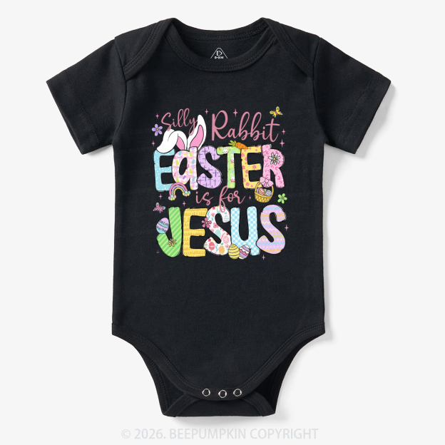 Silly Rabbit Easter If For Jesus Bodysuit