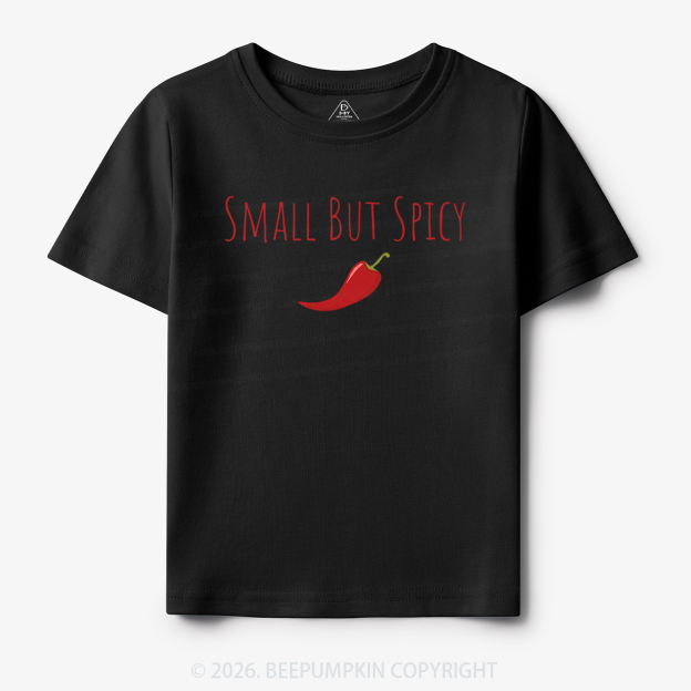 Small But Spicy Toddler&Kid's Tees