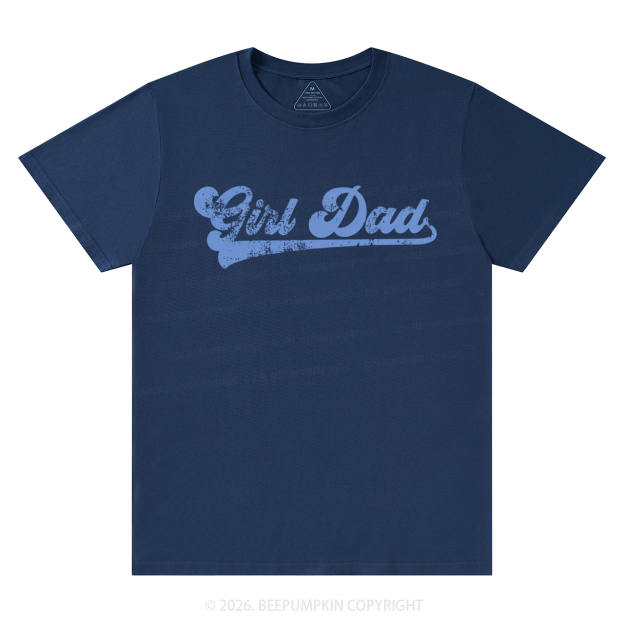 Girl Dad Father’s Day T-Shirts
