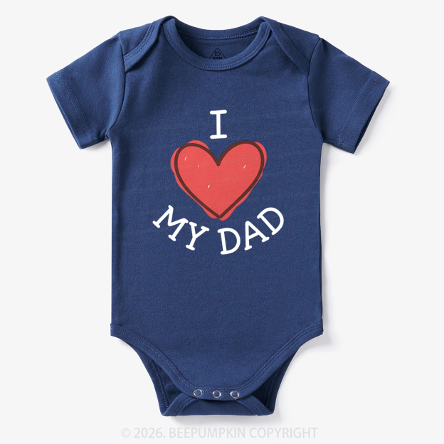 Sweet I Love My Dad Bodysuit
