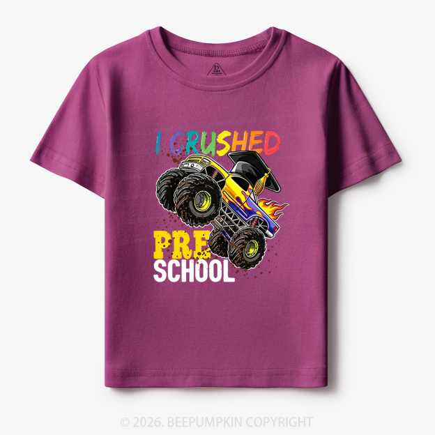 I Crushed Preschool Monster Truck Toddler&Kid's Tees