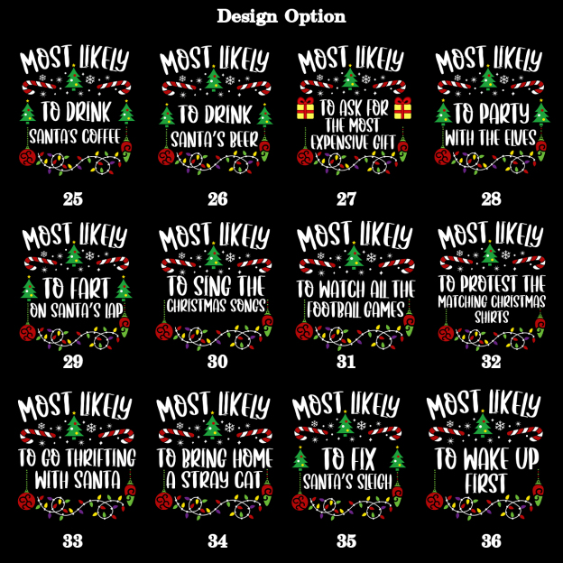 40 Quotes Most Likely To Christmas Family Matching Shirt