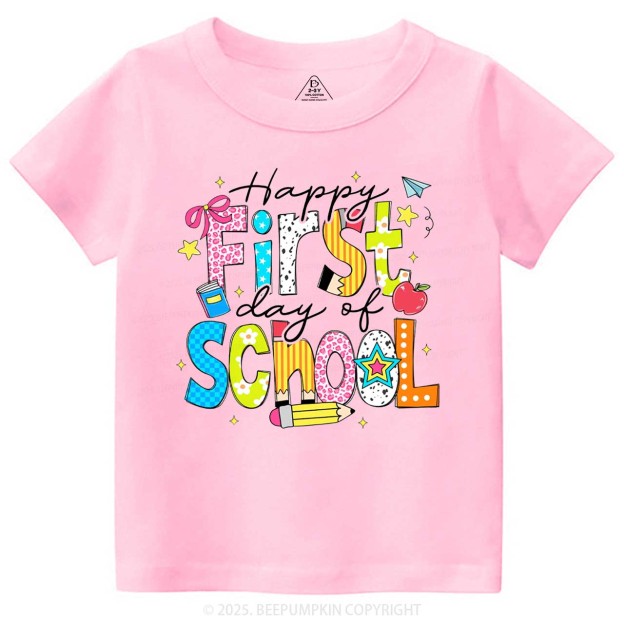 Happy First Day Of School Toddler&Kid's Tees Beepumpkin