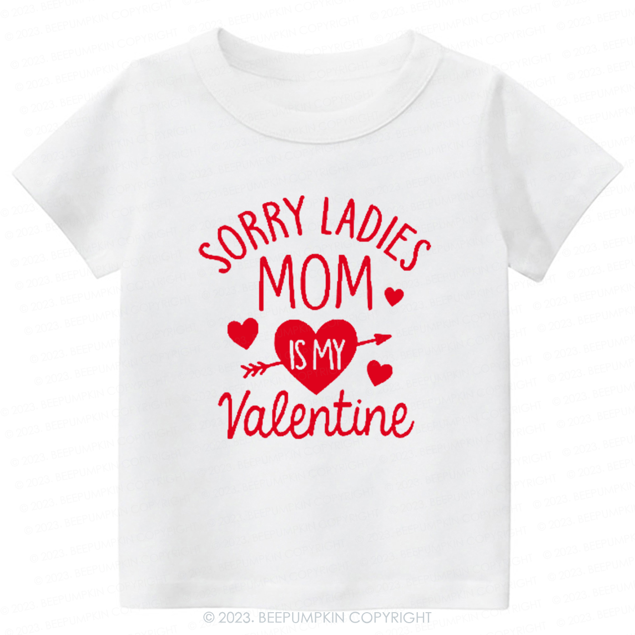 Sorry Ladies Mom Is My Valentine-Toddler Tees