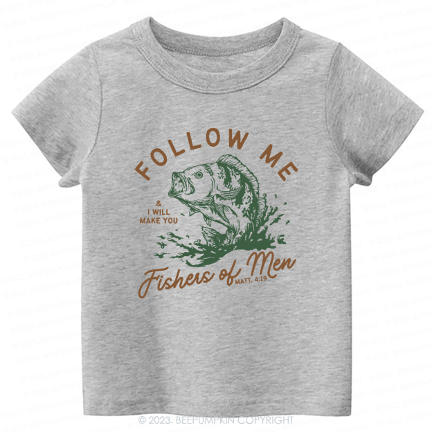 Follow Me Fishers of Men -Toddler Tees