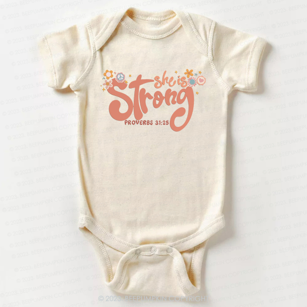 She is Strong Proverbs 31:25 Bodysuit For Baby