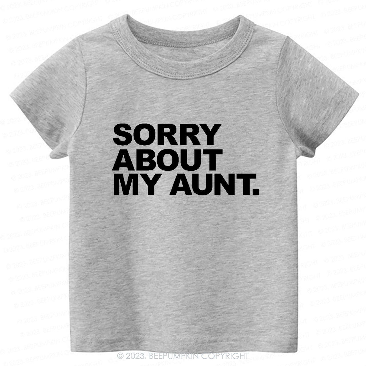 Sorry About My Aunt -Toddler Tees