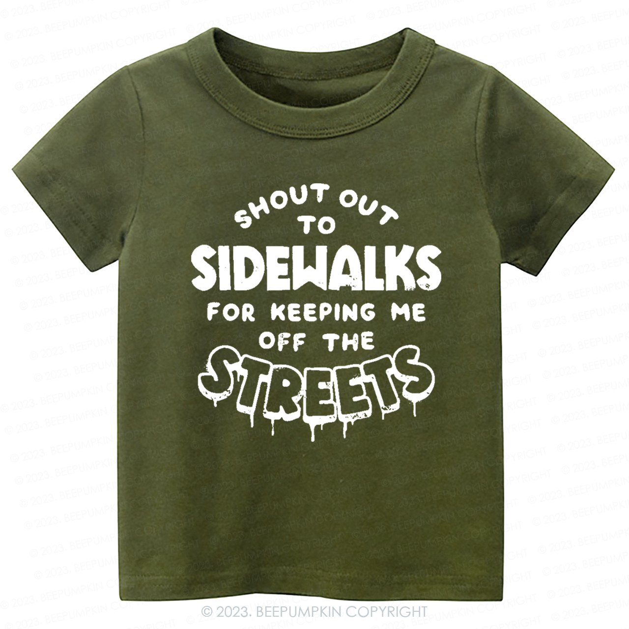 Shout Out To Sidewalks For Keeping Me Off The Streets -Toddler Tees