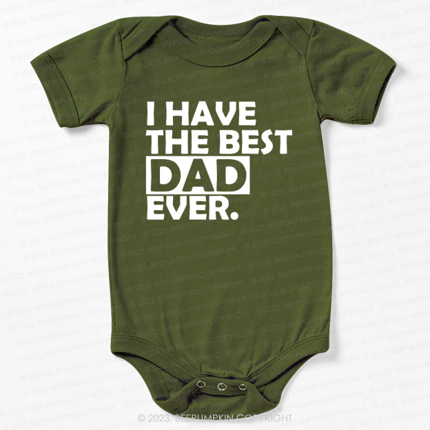 Best Dad Ever T-Shirt For Baby