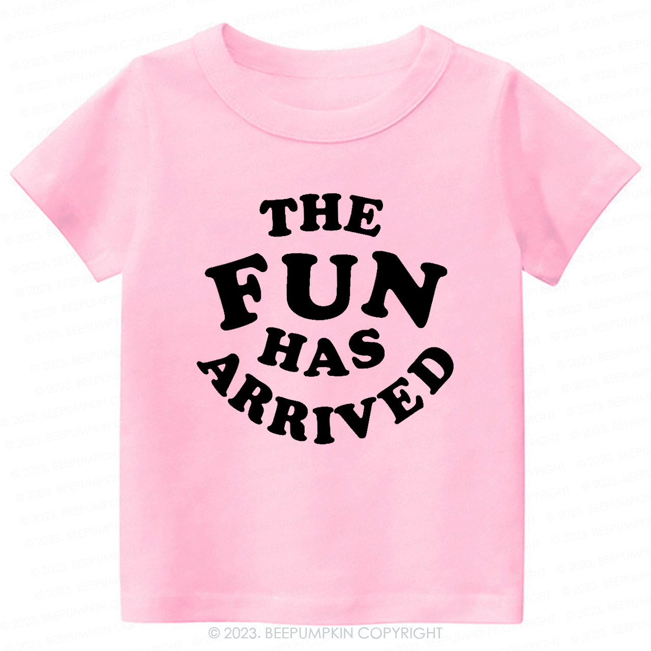 The Fun Has Arrived -Toddler&Kids Tees