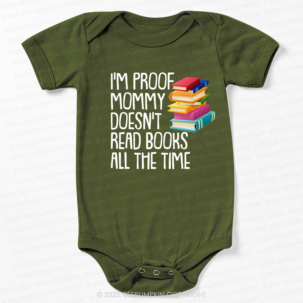 I'm Proof Mommy Doesn't Read Books Bodysuit For Baby