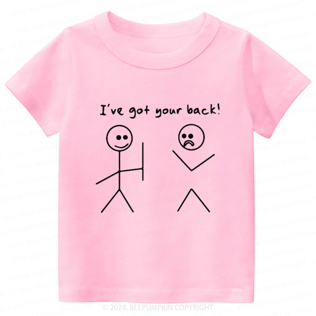 Got Your Back Toddler&Kids Tees 7
