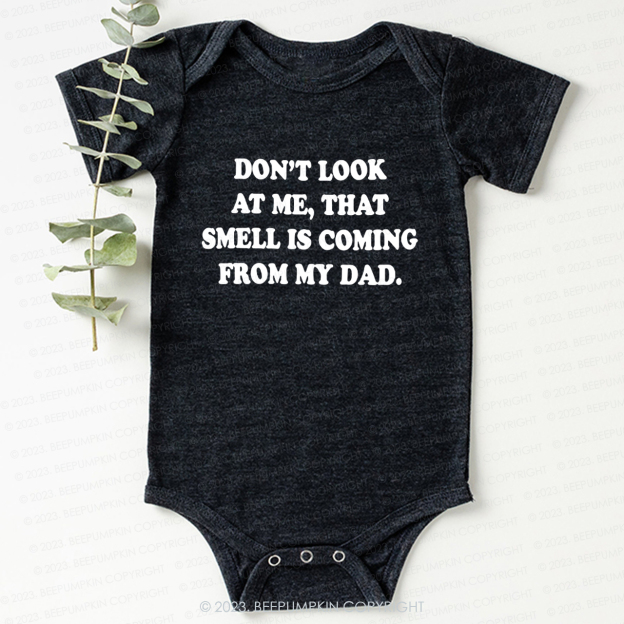 Don't Look At Me Bodysuit For Baby 7