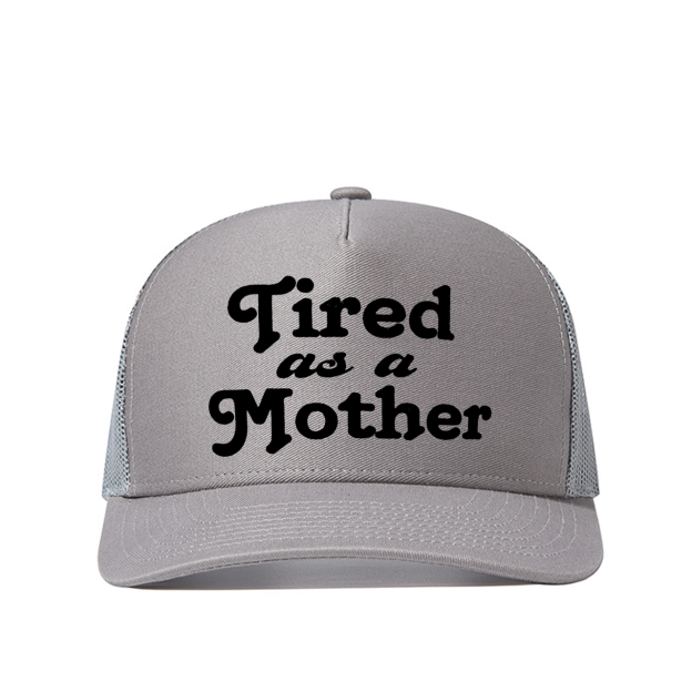 Tired As A Mother Mama Trucker Hat
