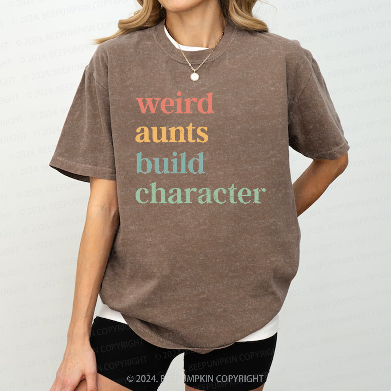 Weird Aunt Build Character Auntie Washed Tees