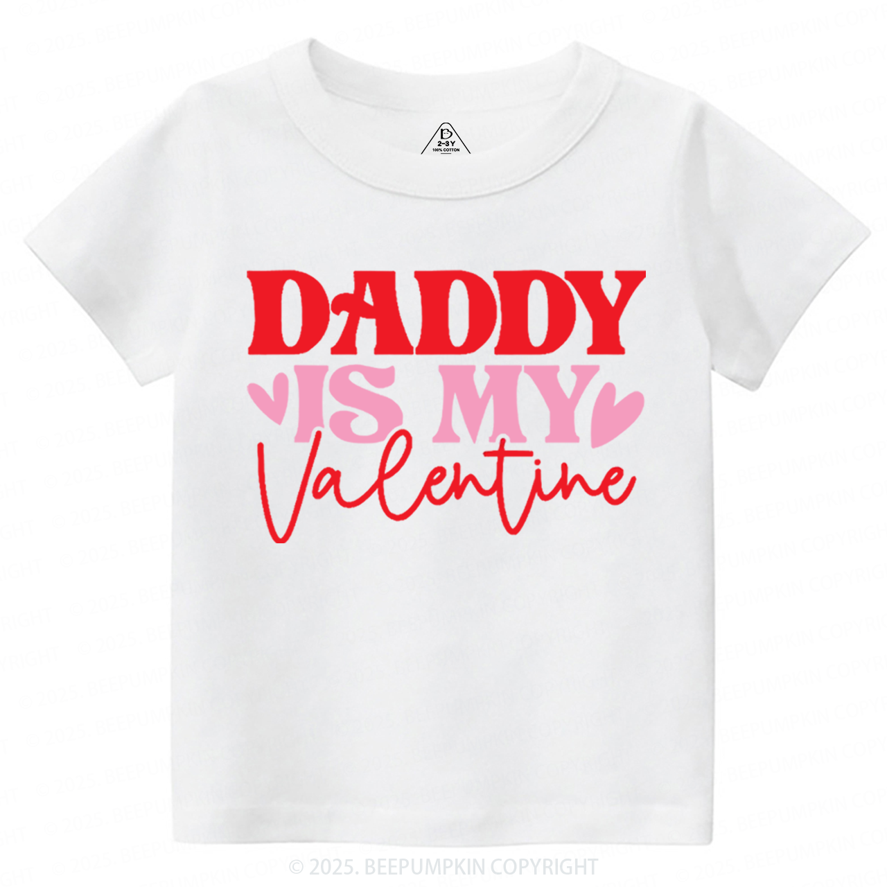Daddy Is My Valentine Toddler&Kid's Tees Beepumpkin