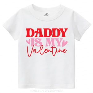 Image of Daddy Is My Valentine Toddler&Kid's Tees Beepumpkin