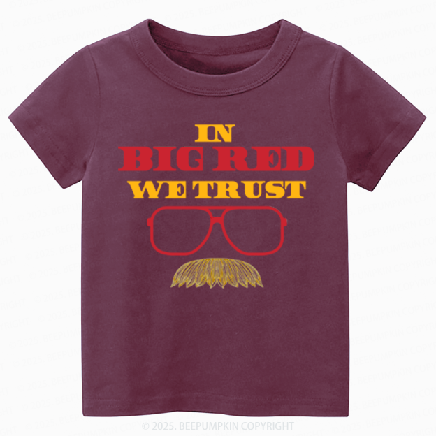 In Big Red We Trust Toddler&Kid's Tees Beepumpkin