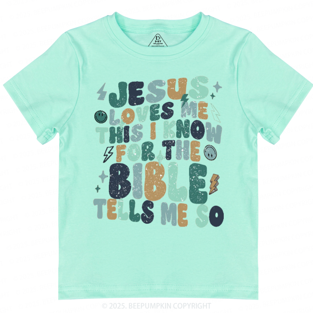 Jesus Loves Me Toddler&Kid's Tees Beepumpkin