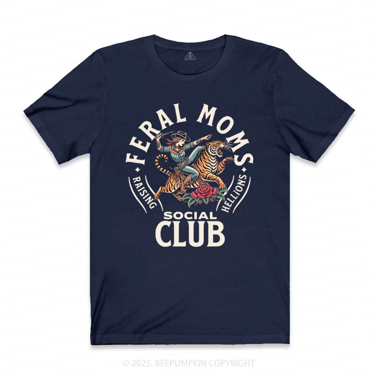 Feral Moms Social Club T-Shirts