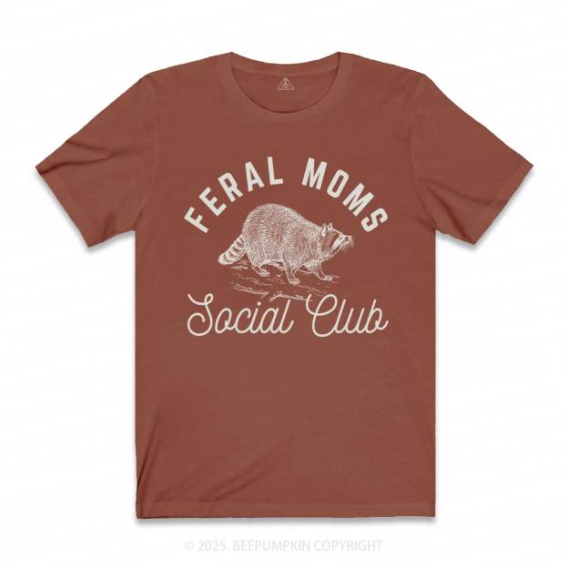 Feral Moms Social Club T-Shirts 2