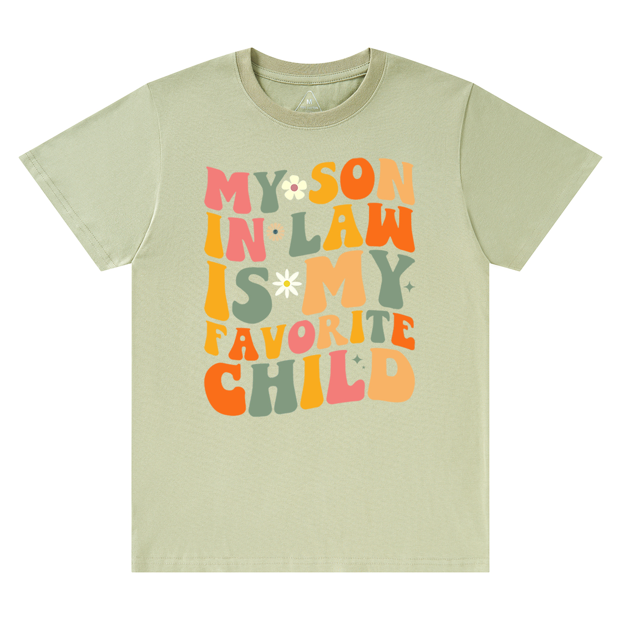 My Son In Law Is My Favorite Mama T-Shirts