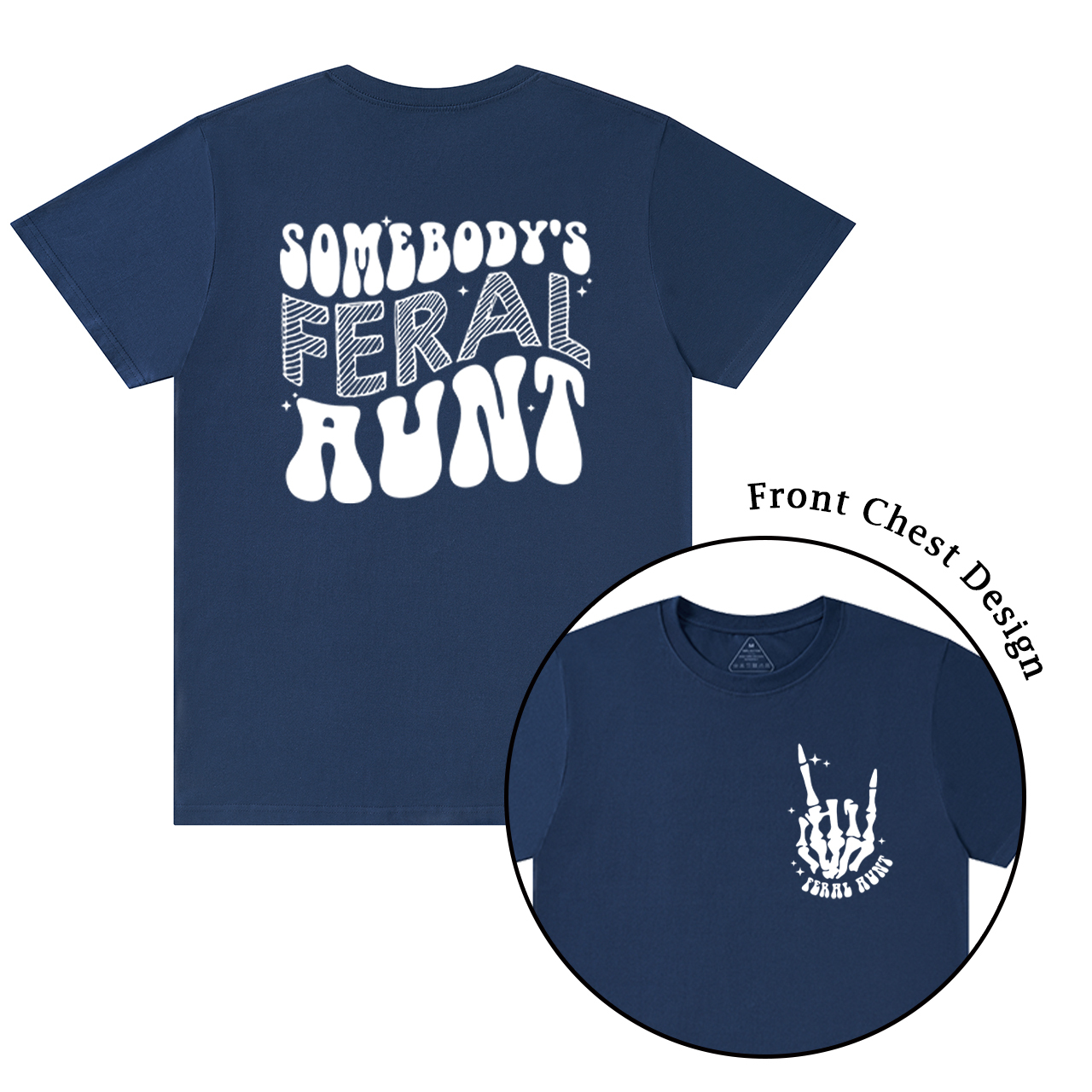 Somebody's Feral Aunt T-Shirts 