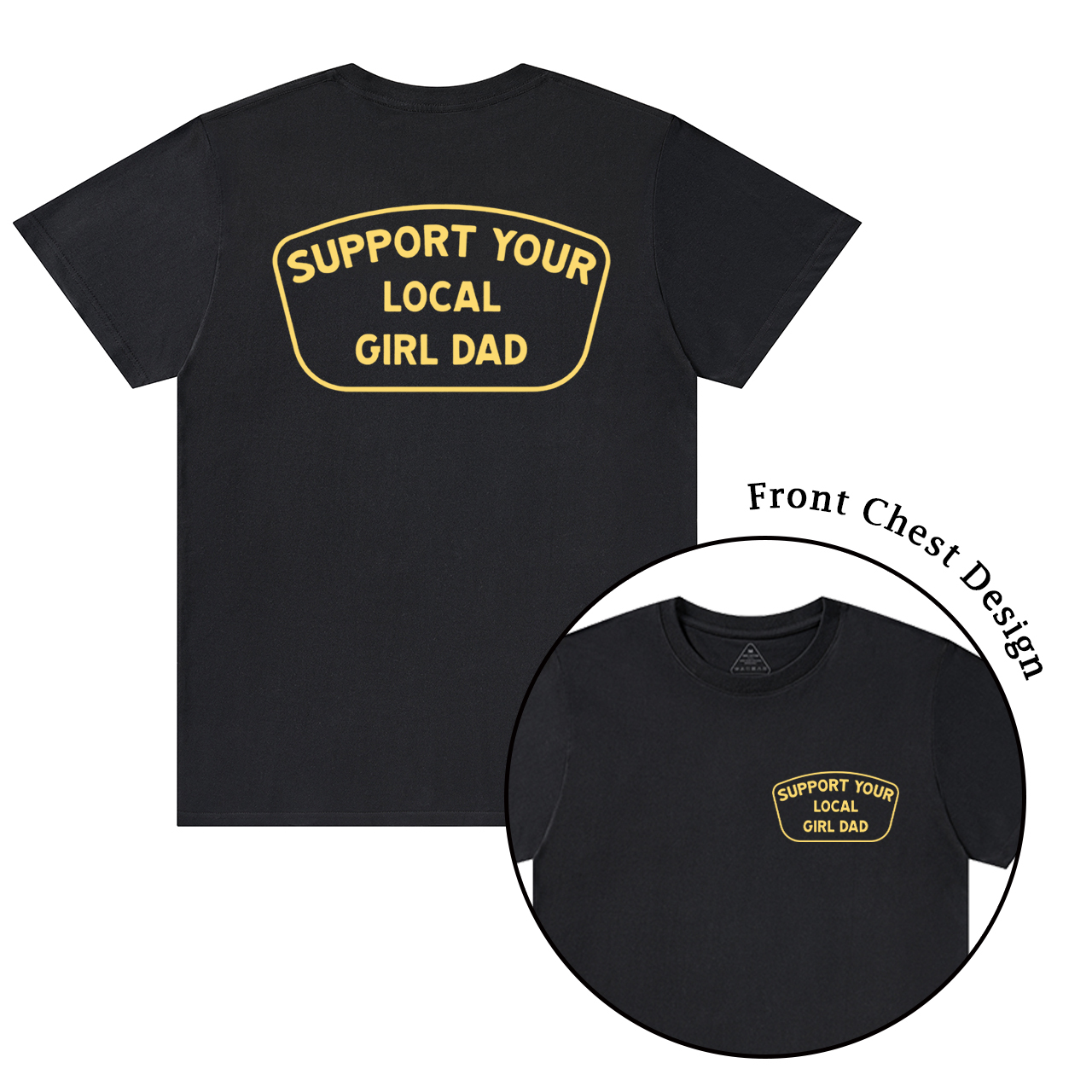 Support Your Local Girl Dad T-shirt
