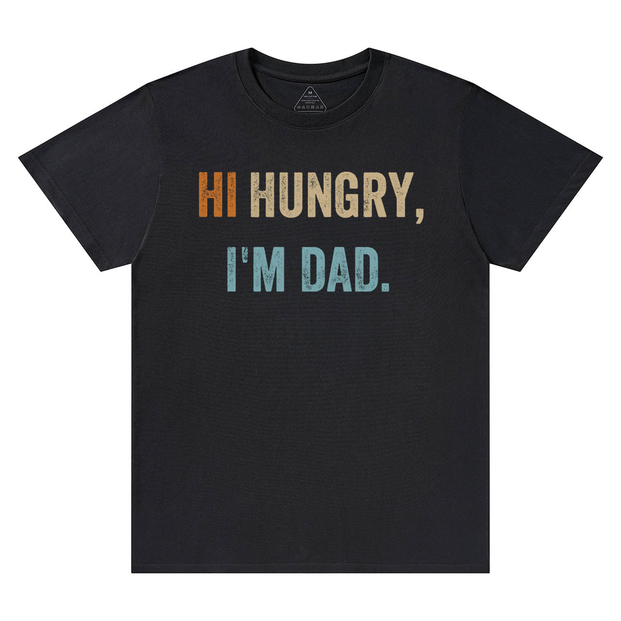 Hi Hungry I'm Dad T-shirt