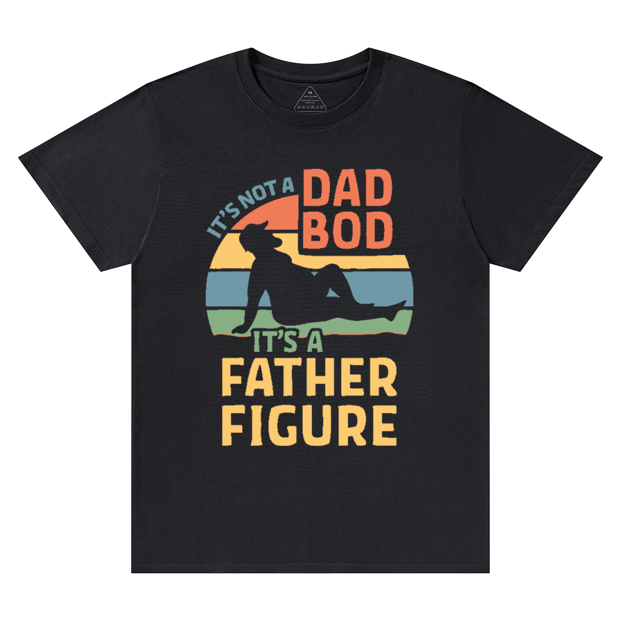 It's Not A Dad Bod It's A Father Figure T-shirt