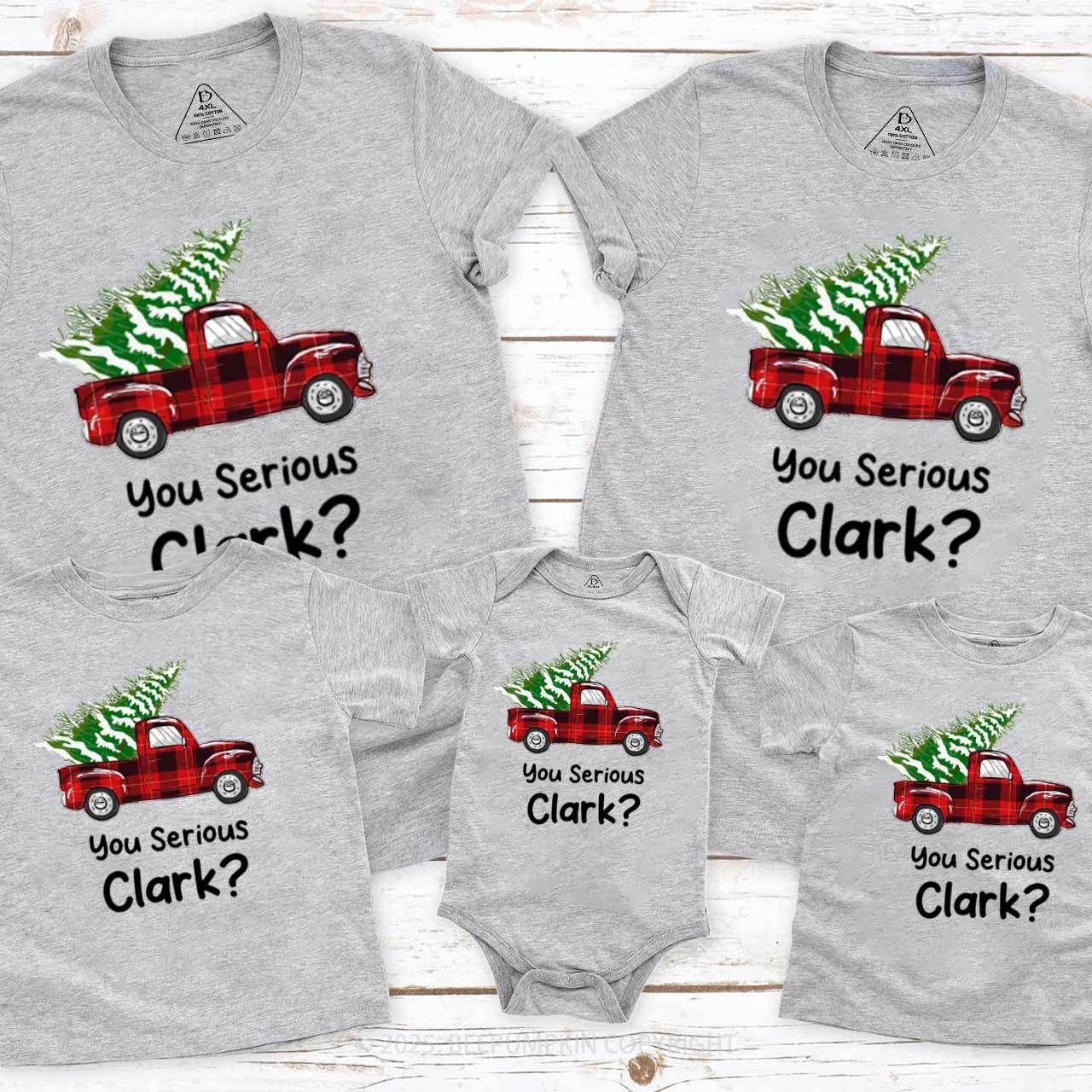 You Serious Clark? Family Matching T-Shirts Beepumpkin