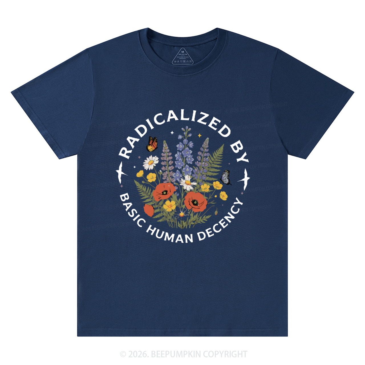 Radicalized By Basic Human Decency T-Shirts