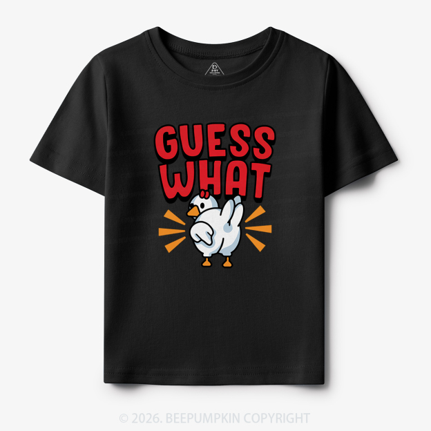 Guess What Chicken Butt Silly Joke Toddler&Kid's Tees