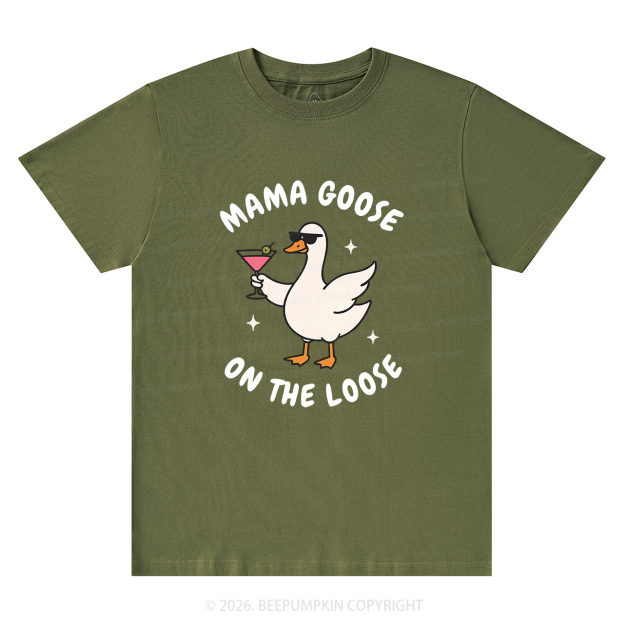 Mama Goose On the Loose T-Shirts