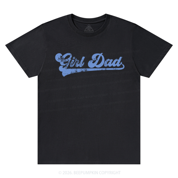 Girl Dad Father’s Day T-Shirts