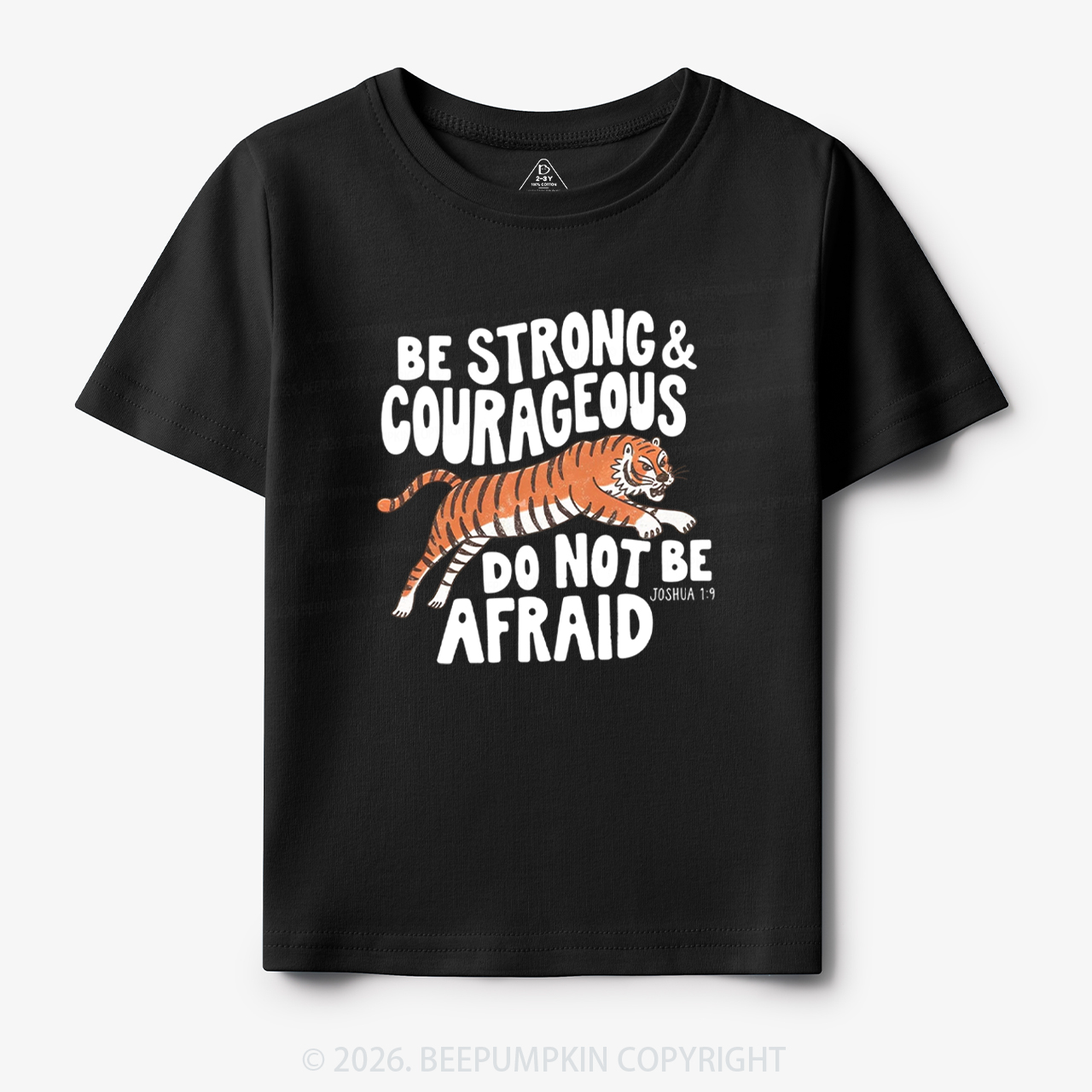 Christian Be Strong Courageous Do Not Be Afraid Tiger Toddler&Kid's Tees