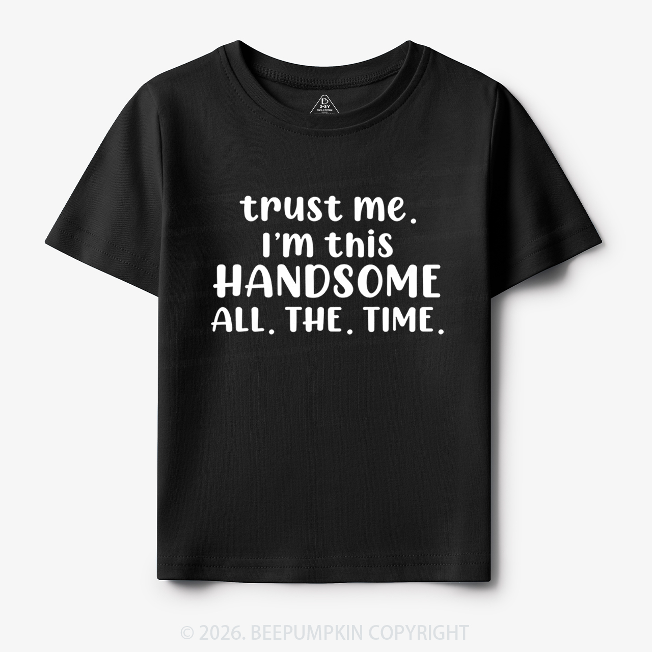 Funny Trust Me I'm This Handsome Toddler&Kid's Tees