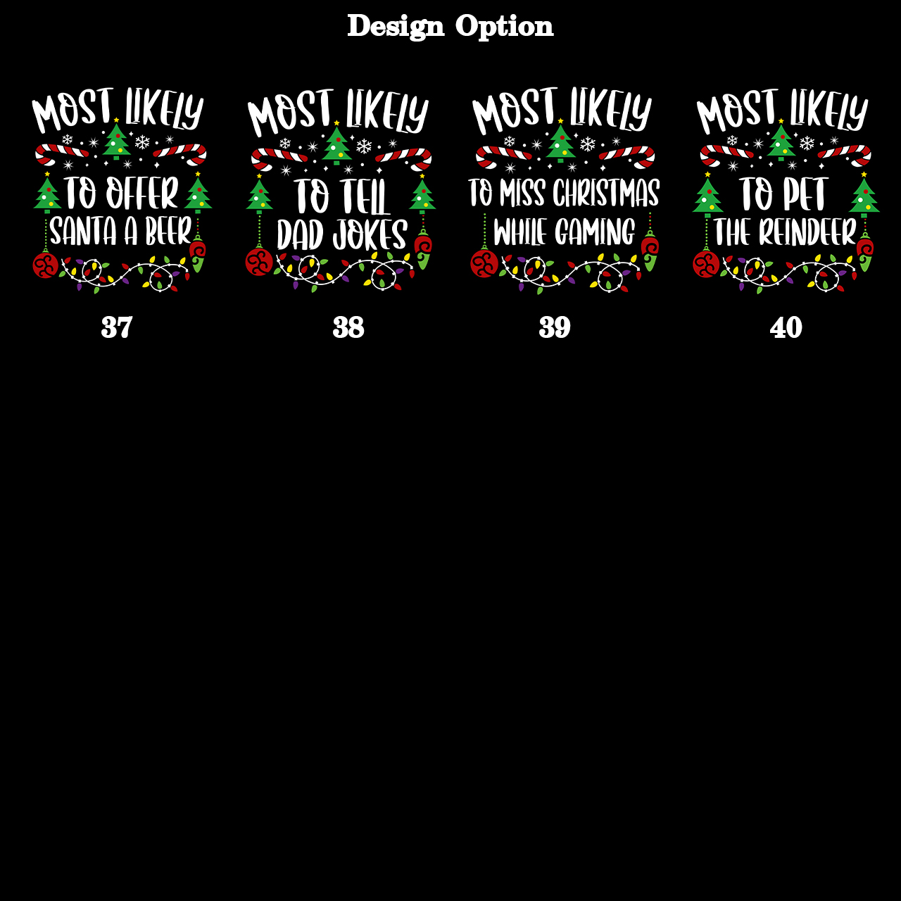 40 Quotes Most Likely To Christmas Family Matching Shirt