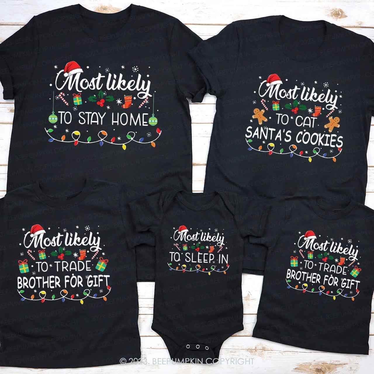 Family Matching Funny Christmas Most Likely To Tees Beepumpkin