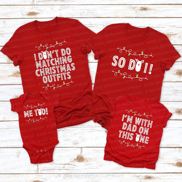 Personalized But I Do Holiday Family Matching Christmas T-Shirts Beepumpkin