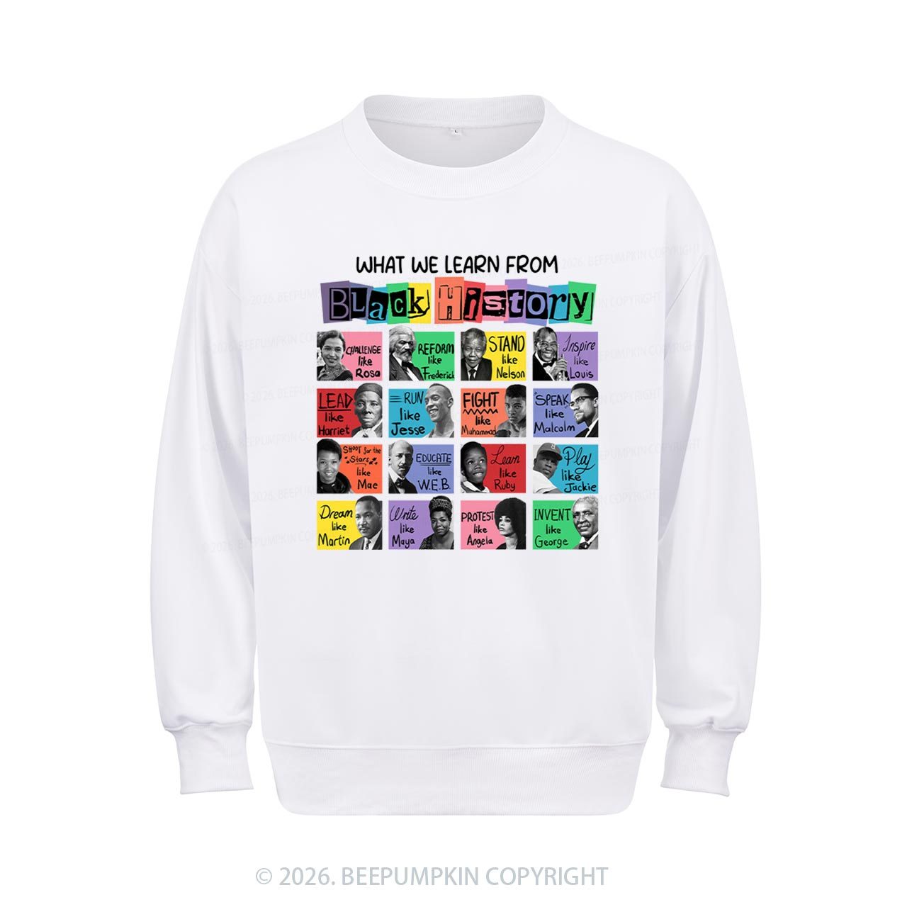 What We Learn From Black History Aldult Sweatshirt