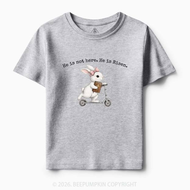 He Is Not Here He is Risen Rabbit Christian Easter Toddler&Kid's Tees