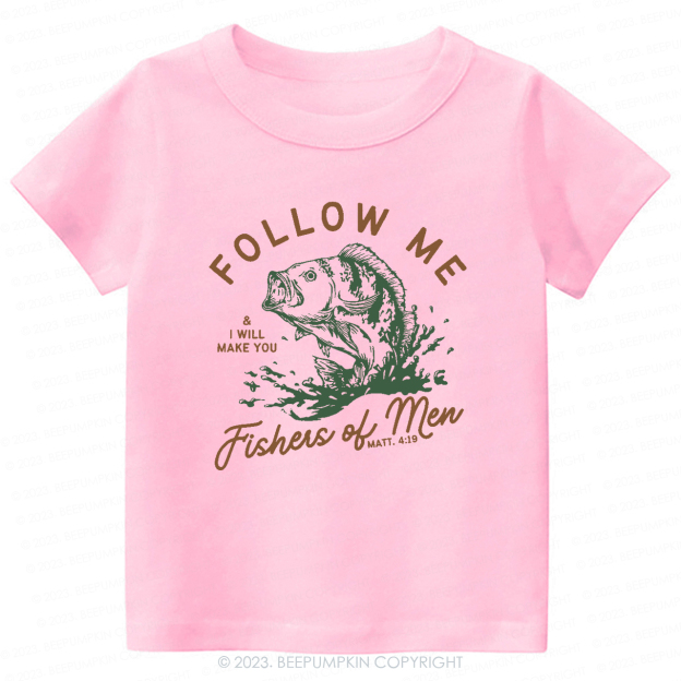 Follow Me Fishers of Men -Toddler Tees