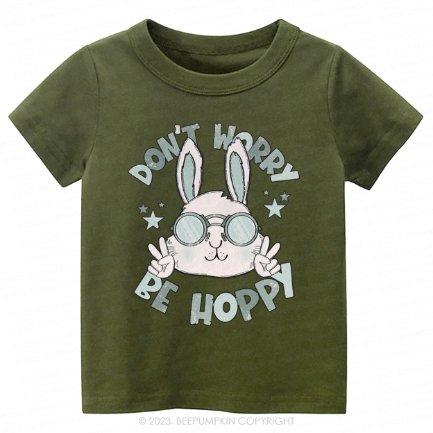 Don't Worry Be Hoppy -Toddler Tees