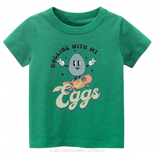 Rolling with My Eggs -Toddler Tees