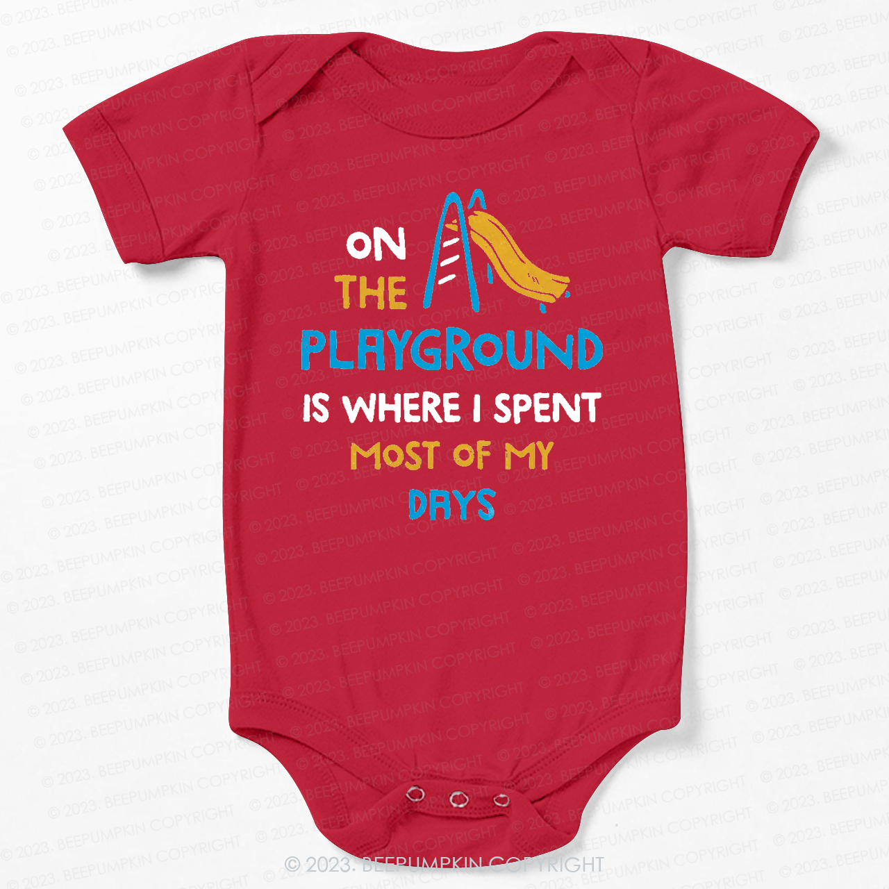 On The Playground Is Where I Spent Most Of My Days Bodysuit For Baby