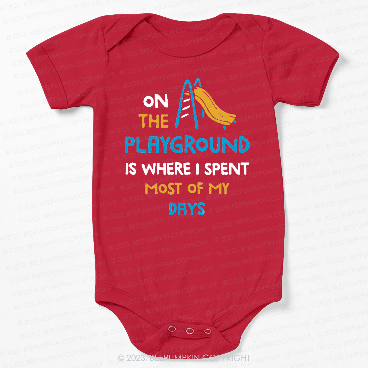On The Playground Is Where I Spent Most Of My Days Bodysuit For Baby
